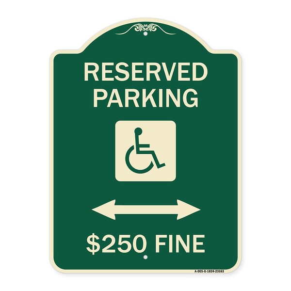 Reserved Parking $250 Fine Heavy-Gauge Aluminum Architectural Sign, 24" x 18", G-1824-23163
